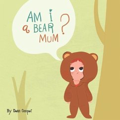 Am I a Bear, Mummy? - Cooper, Dean