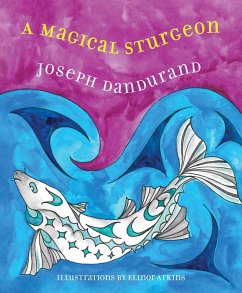 A Magical Sturgeon - Dandurand, Joseph