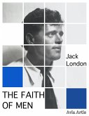 The Faith of Men (eBook, ePUB)