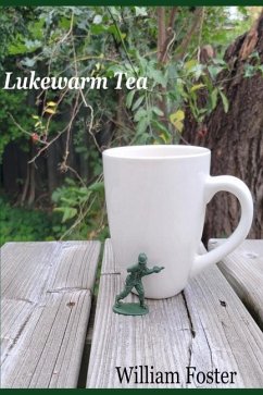 Lukewarm Tea - Foster, William