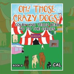 Oh! Those Crazy Dogs ! - Cal