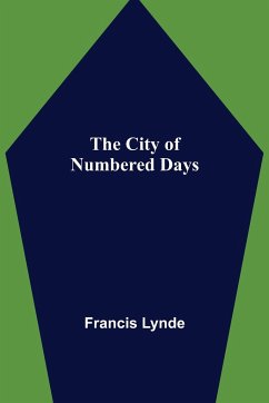 The City of Numbered Days - Lynde, Francis