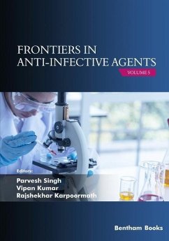 Frontiers in Anti-infective Agents - Singh, Parvesh