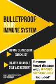 Bulletproof Your Immune System