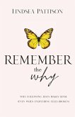 Remember the Why
