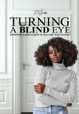 Turning A Blind Eye