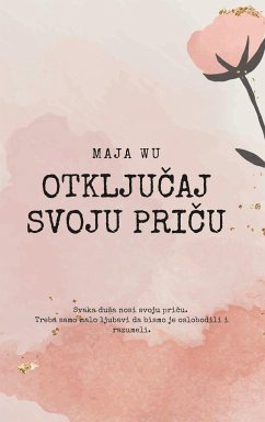 OtkljuČaj Svoju PriČu - Wu, Maja