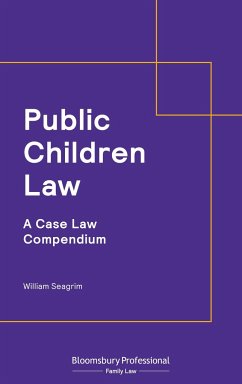 Public Children Law: A Case Law Compendium - Seagrim, William