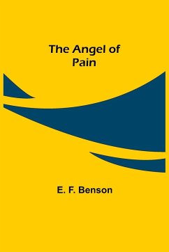 The Angel of Pain - F. Benson, E.