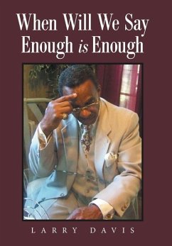 When Will We Say Enough Is Enough - Davis, Larry