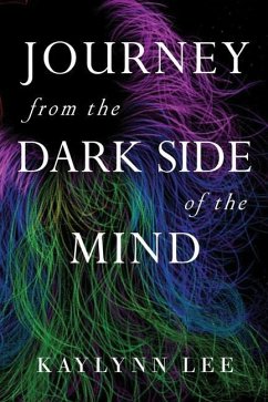 Journey From The Dark Side Of The Mind - Lee, Kaylynn