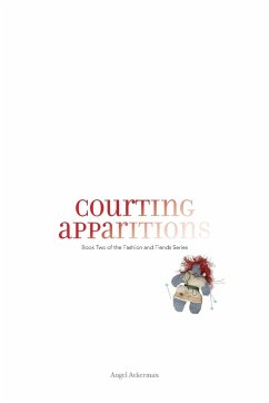 Courting Apparitions - Ackerman, Angel