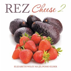 Rez Cheese 2 - Wiley Ma Jd Pomo Elder, Elizabeth