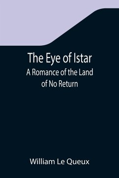 The Eye of Istar - Le Queux, William