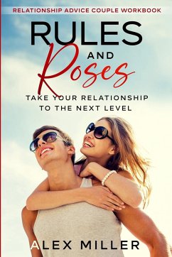 Relationship Advice For Couples Workbook - Miller, Alex