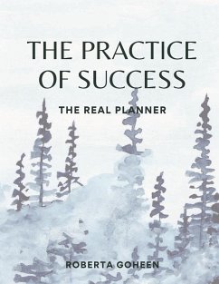 The Practice of Success - Goheen, Roberta