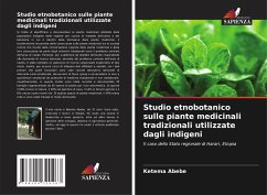 Studio etnobotanico sulle piante medicinali tradizionali utilizzate dagli indigeni - Abebe, Ketema