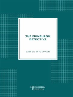 The Edinburgh Detective (eBook, ePUB) - M'Govan, James