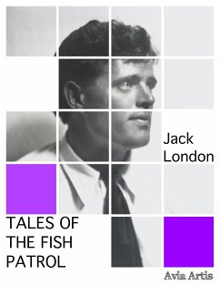 Tales of the Fish Patrol (eBook, ePUB) - London, Jack