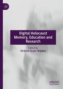 Digital Holocaust Memory, Education and Research (eBook, PDF)