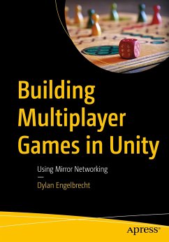 Building Multiplayer Games in Unity (eBook, PDF) - Engelbrecht, Dylan