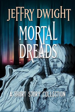 Mortal Dreads (eBook, ePUB) - Dwight, Jeffry