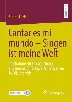 Cantar es mi mundo - Singen ist meine Welt (eBook, PDF) - Lückel, Stefan