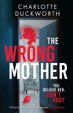 The Wrong Mother (eBook, ePUB)