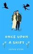 Once Upon a Shift (eBook, ePUB) - Bild 1
