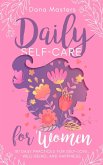 Daily Self-Care for Women (Positive Life Books for Women) (eBook, ePUB)