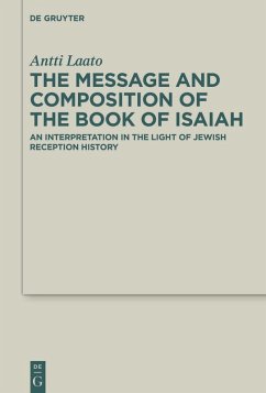Message and Composition of the Book of Isaiah (eBook, ePUB) - Laato, Antti