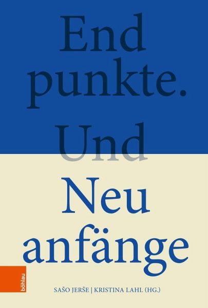 Endpunkte. Und Neuanfänge (eBook, PDF)