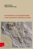Exemplarität und Exzeptionalität in der griechisch-römischen Antike (eBook, PDF)