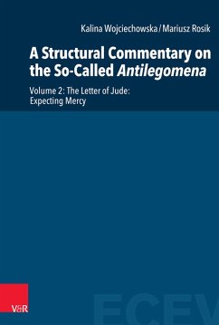 A Structural Commentary on the So-Called Antilegomena (eBook, PDF) - Wojciechowska, Kalina; Rosik, Mariusz