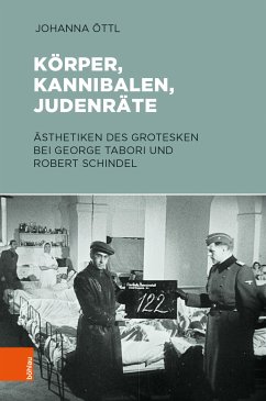 Körper, Kannibalen, Judenräte (eBook, PDF) - Öttl, Johanna