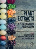 Plant Extracts: Applications in the Food Industry (eBook, ePUB)
