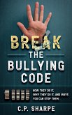 Break The Bullying Code (eBook, ePUB) Break The Bullying Code (eBook, ePUB)