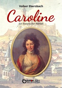 Caroline (eBook, ePUB) - Ebersbach, Volker