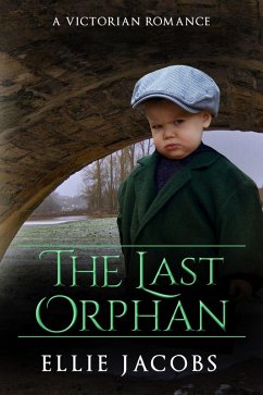 Cover The Last Orphan: A Victorian Romance (Westminster Orphans, #5) (eBook, ePUB)