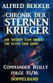 Commander Reilly Folge 15/16 Doppelband: Chronik der Sternenkrieger (eBook, ePUB)