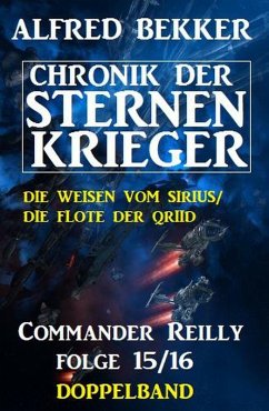 Cover Commander Reilly Folge 15/16 Doppelband: Chronik der Sternenkrieger (eBook, ePUB)