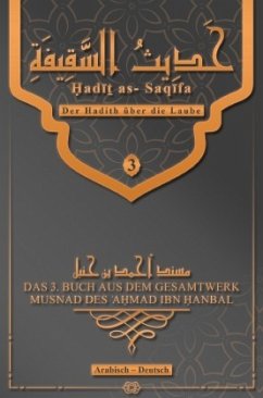 Der Hadith über die Laube - Hadi as- Saqifa - Ibn Hanbal as-Saybani, ?Abu Abdillah ?Ahmad ibn Muhammad