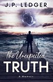 The Unexpected Truth: A Memoir (eBook, ePUB)