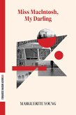 Miss MacIntosh, My Darling (eBook, ePUB) Miss MacIntosh, My Darling (eBook, ePUB)