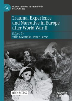 Trauma, Experience and Narrative in Europe after World War II (eBook, PDF)