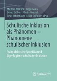 Schulische Inklusion als Phänomen – Phänomene schulischer Inklusion (eBook, PDF)