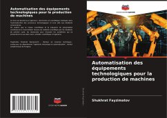 Automatisation des équipements technologiques pour la production de machines - Fayzimatov, Shukhrat