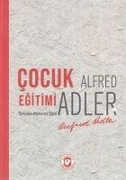 Cocuk Egitimi - Adler, Alfred