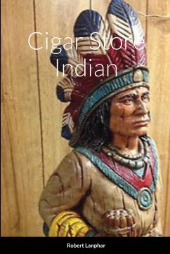 Cigar Store Indian - Lanphar, Robert