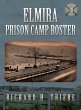 Elmira Prison Camp Roster Volume III - Bild 1
